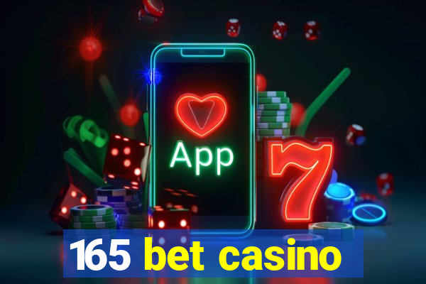 165 bet casino